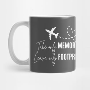 Take only memories, leave only footprints Mug